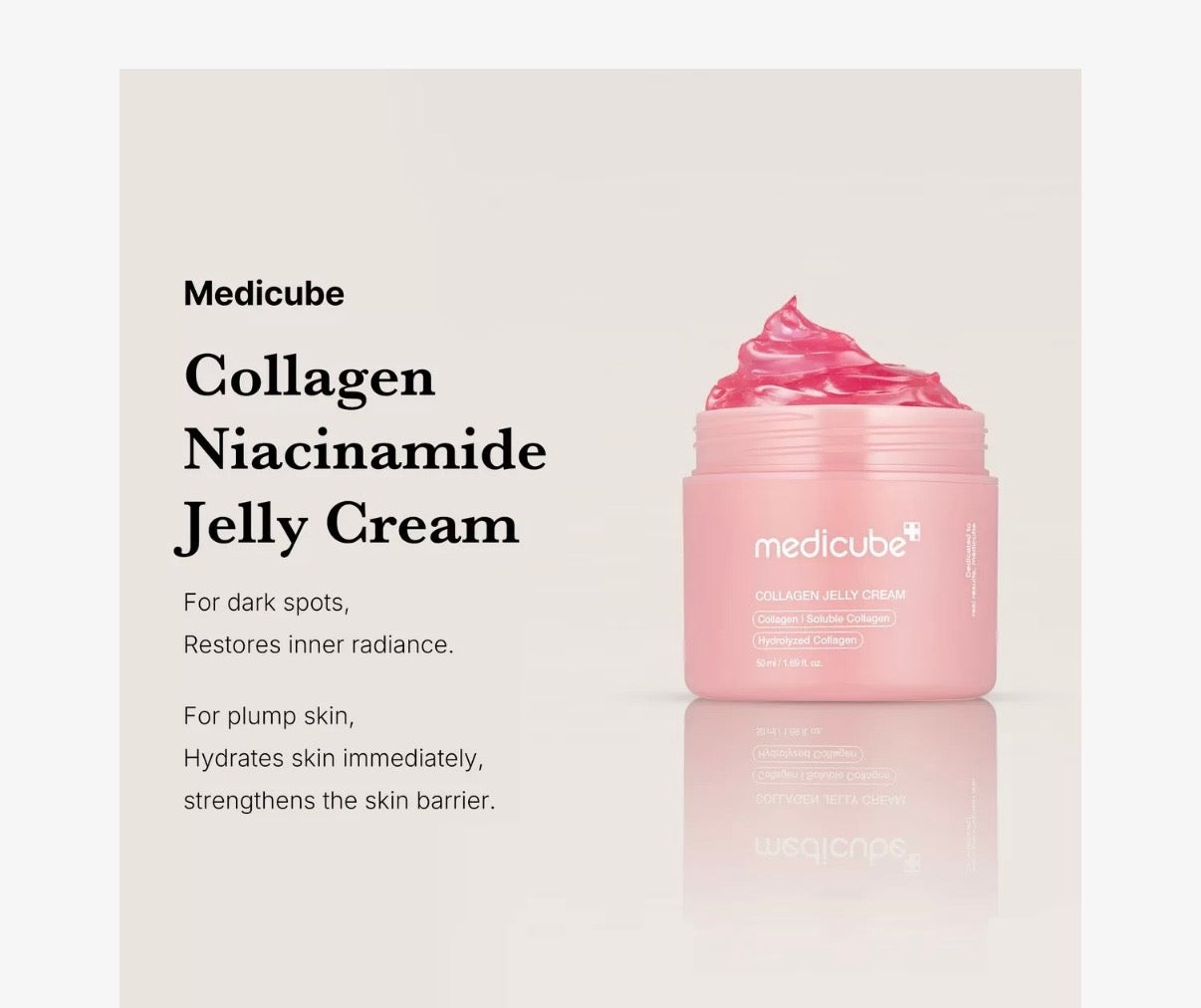 On Sale Bundle Special:  18% off with Free Shipping. [Medicube] Collagen Niacinamide Jelly Cream, 50 ml.    And the [Anua] Pdrn Hyaluronic Acid 100 Moisturizing Cream, 60ml.
